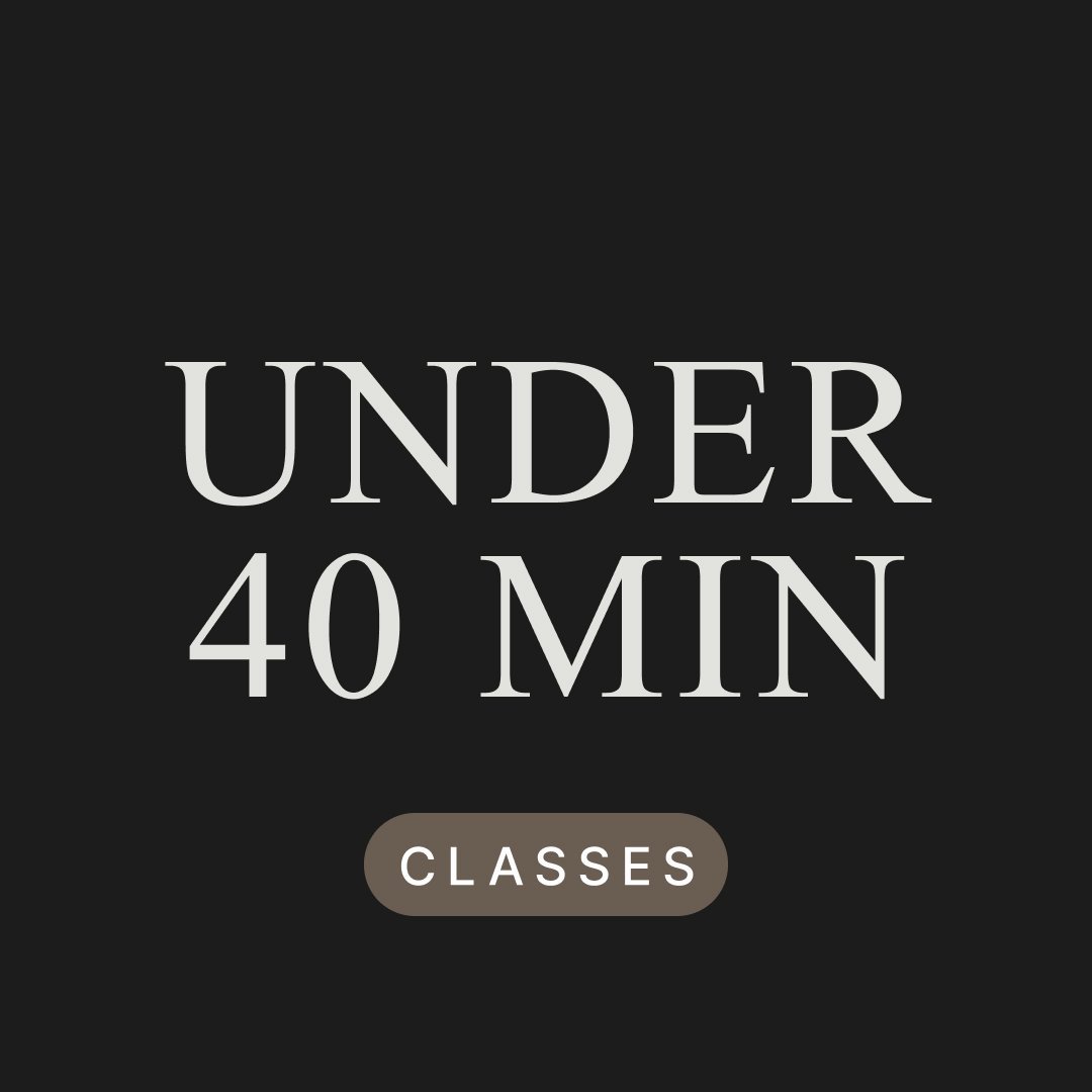 Under 40 Minutes