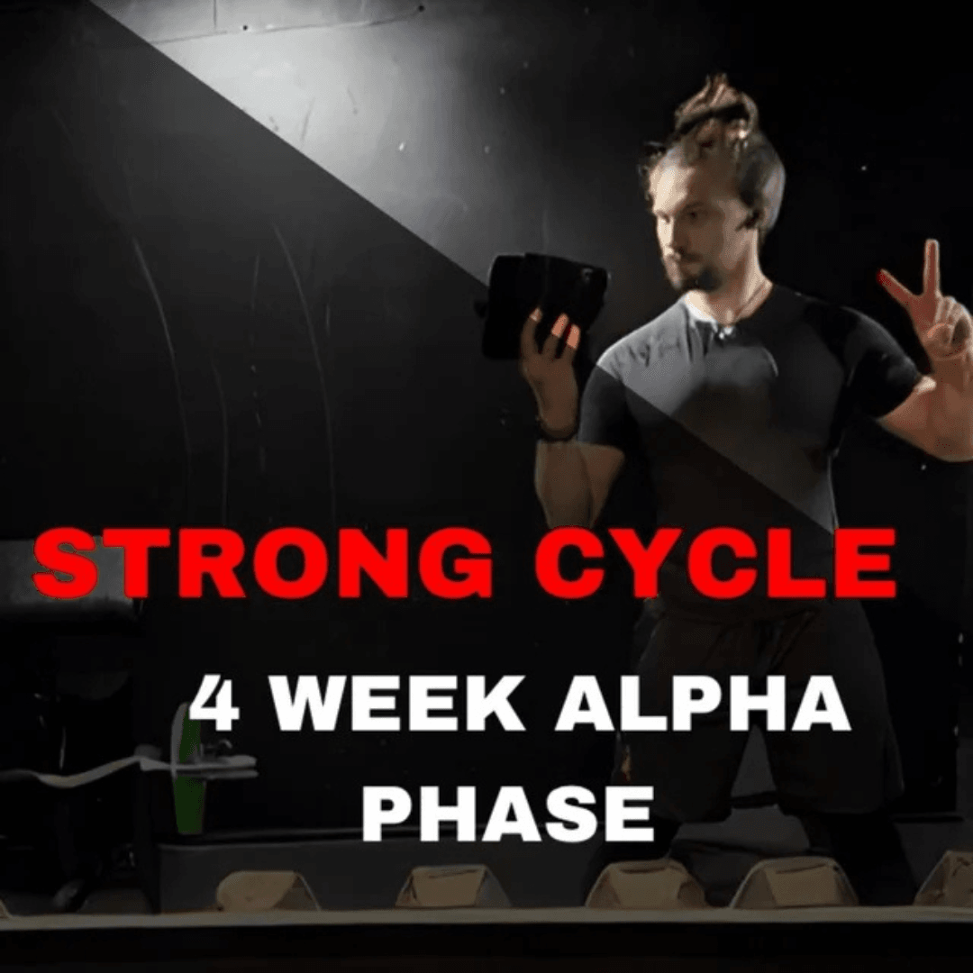STRONG CYCLE – 4 Week Alpha Phase