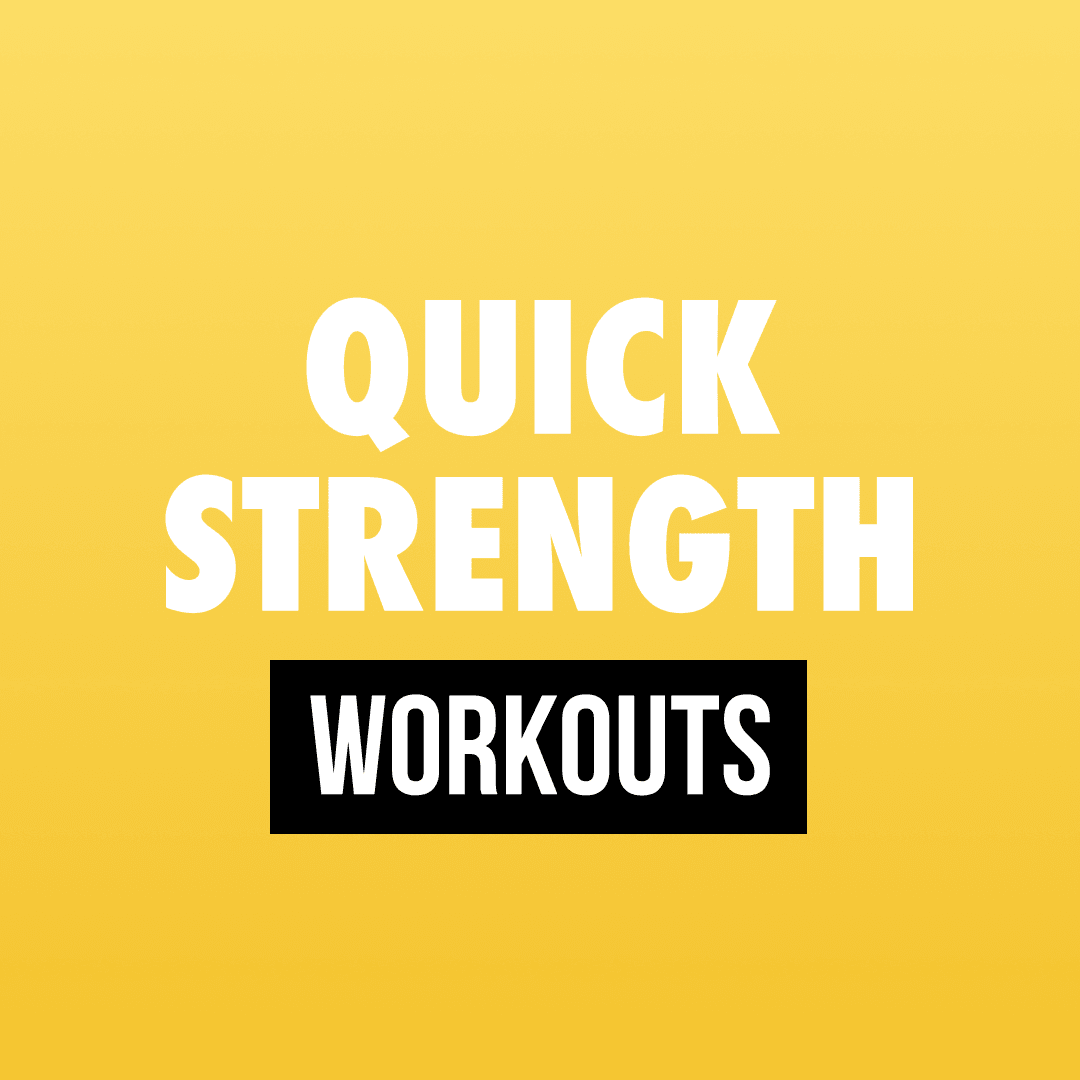 Quick Strength