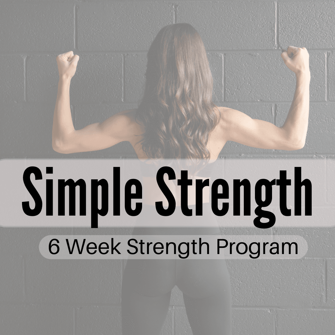 Simple Strength - 6 Week Program