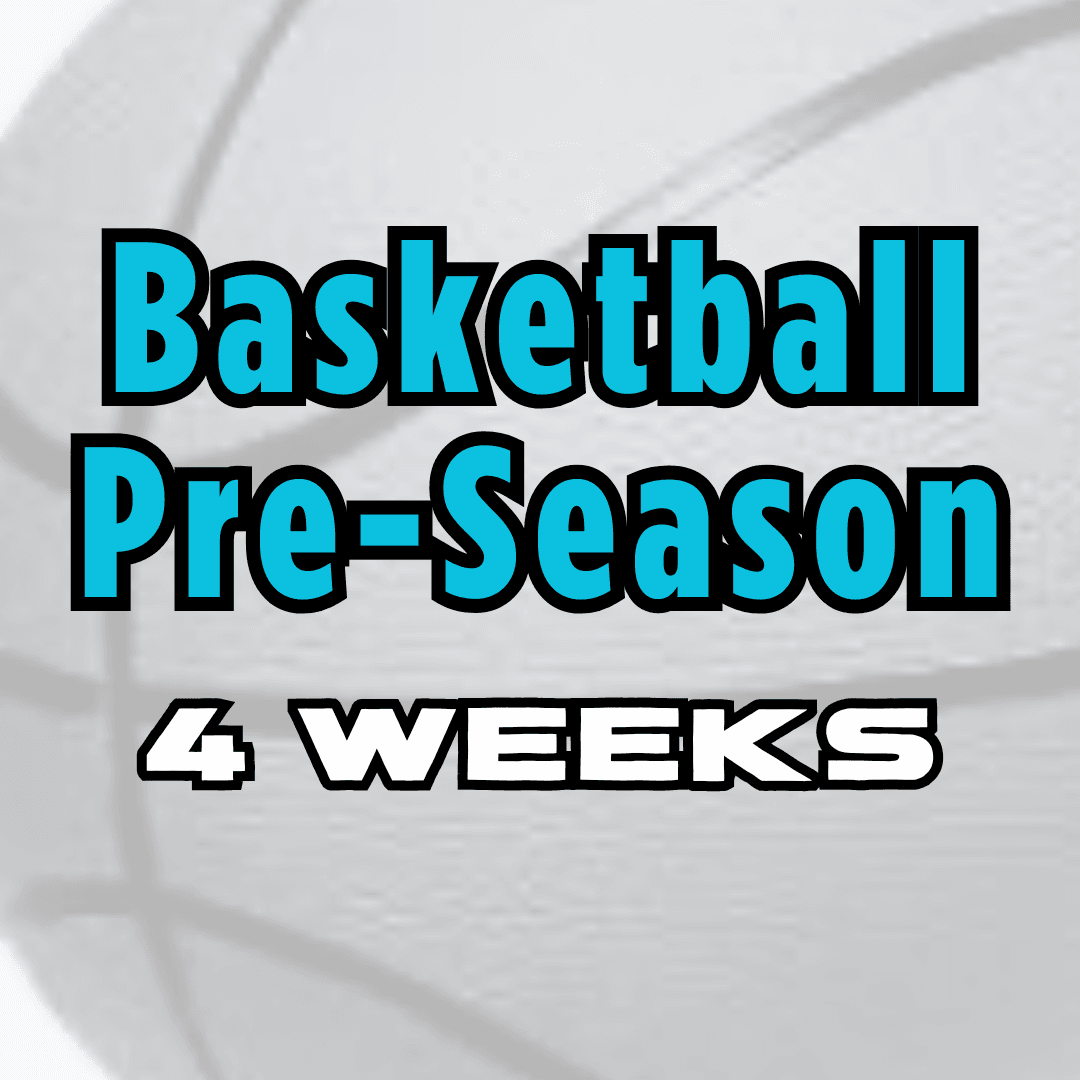 Basketball Off-Season (4 week program)
