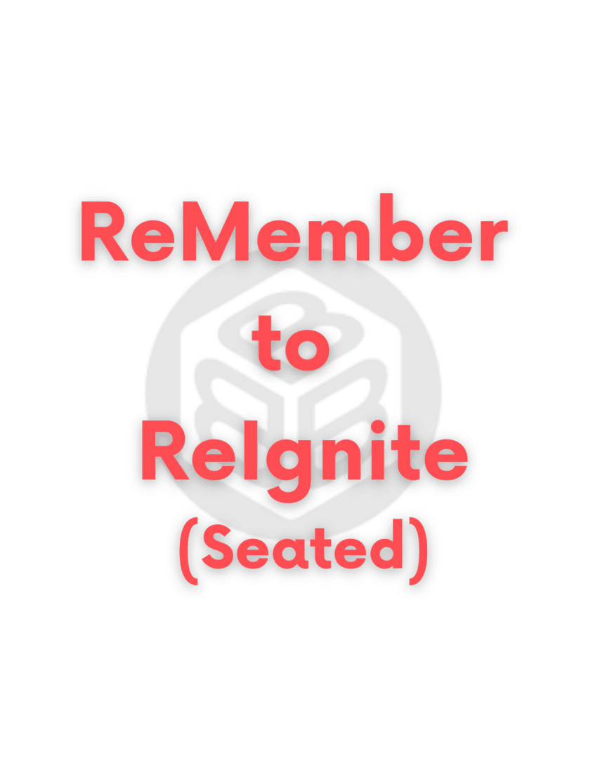 ReMember to ReIgnite🪑🪑🪑
