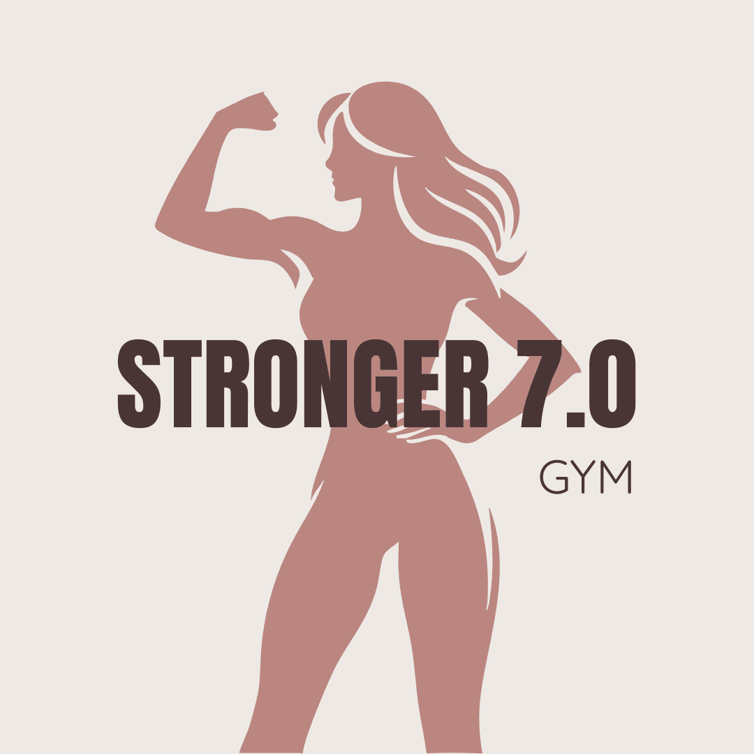 STRONGER 7.0 - Gym