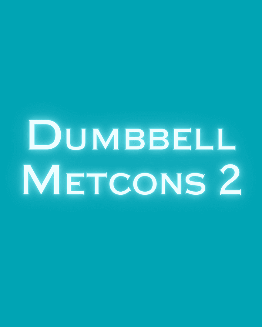 Dumbbell Metcons 2