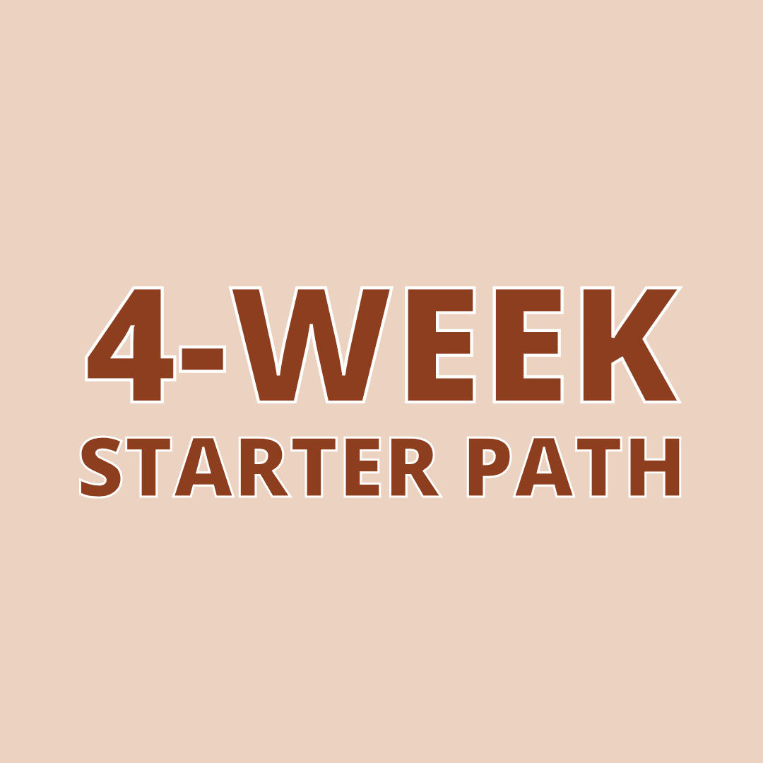 Start Here: 4-Week Path