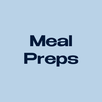 MEAL PREPS