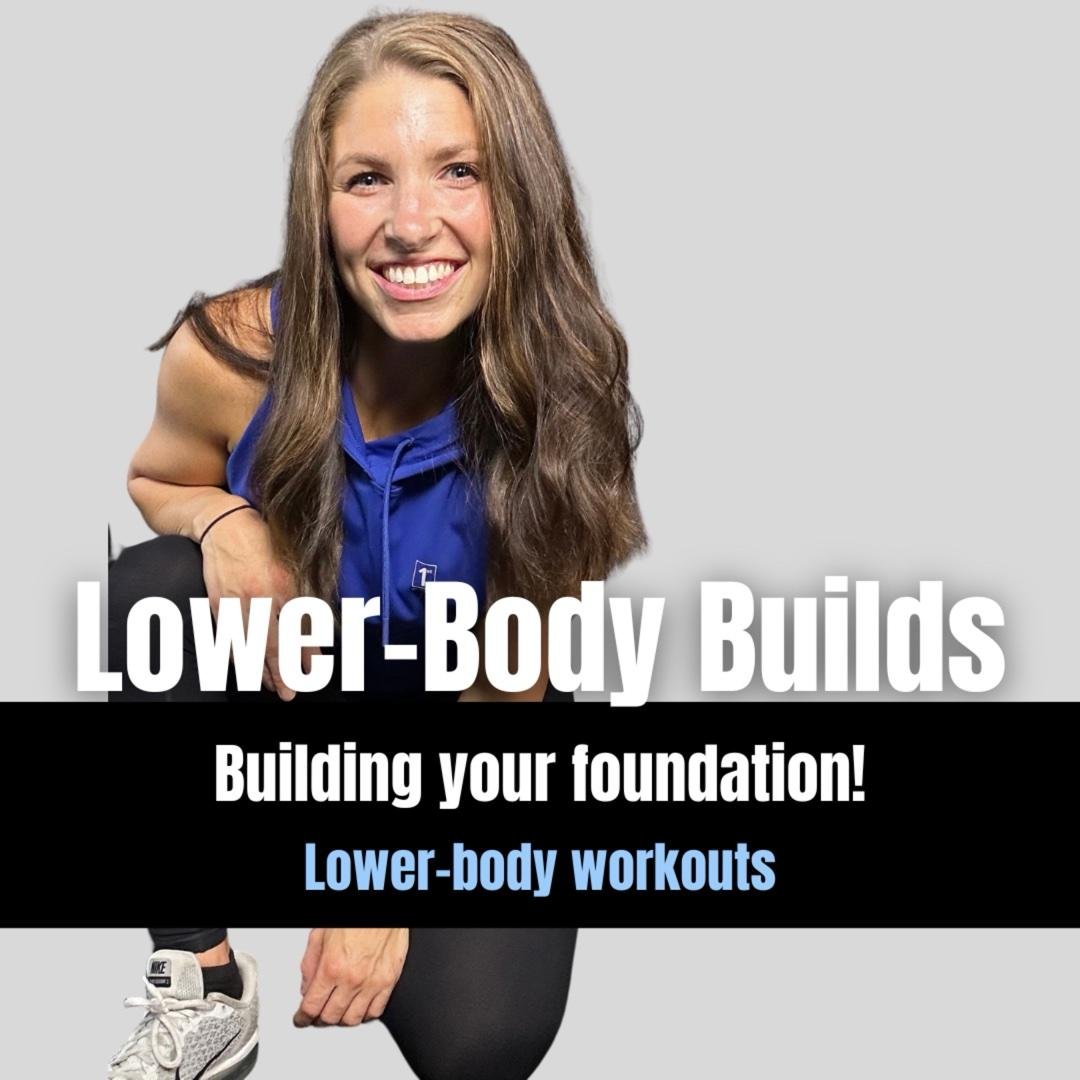 Lower-Body Builds
