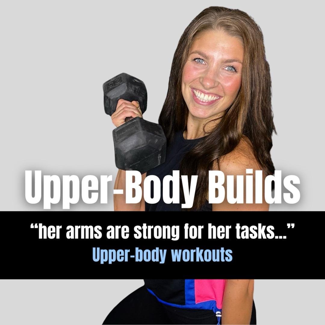 Upper-Body Builds