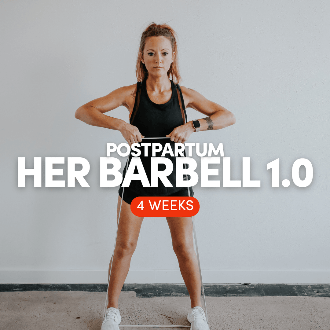 Postpartum: HER Barbell 1.0 OTP