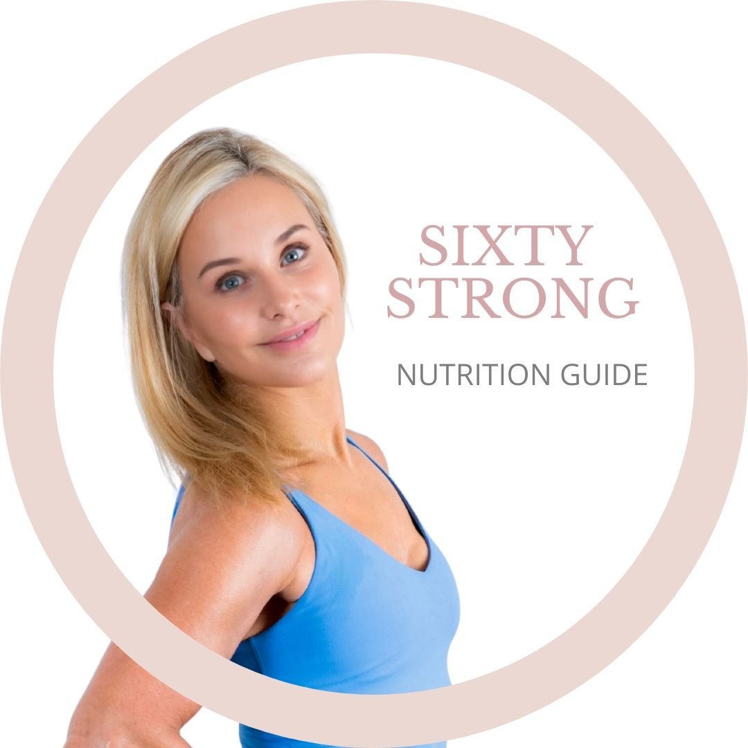 Nutrition Guide for 60 Strong by Julie Ellis