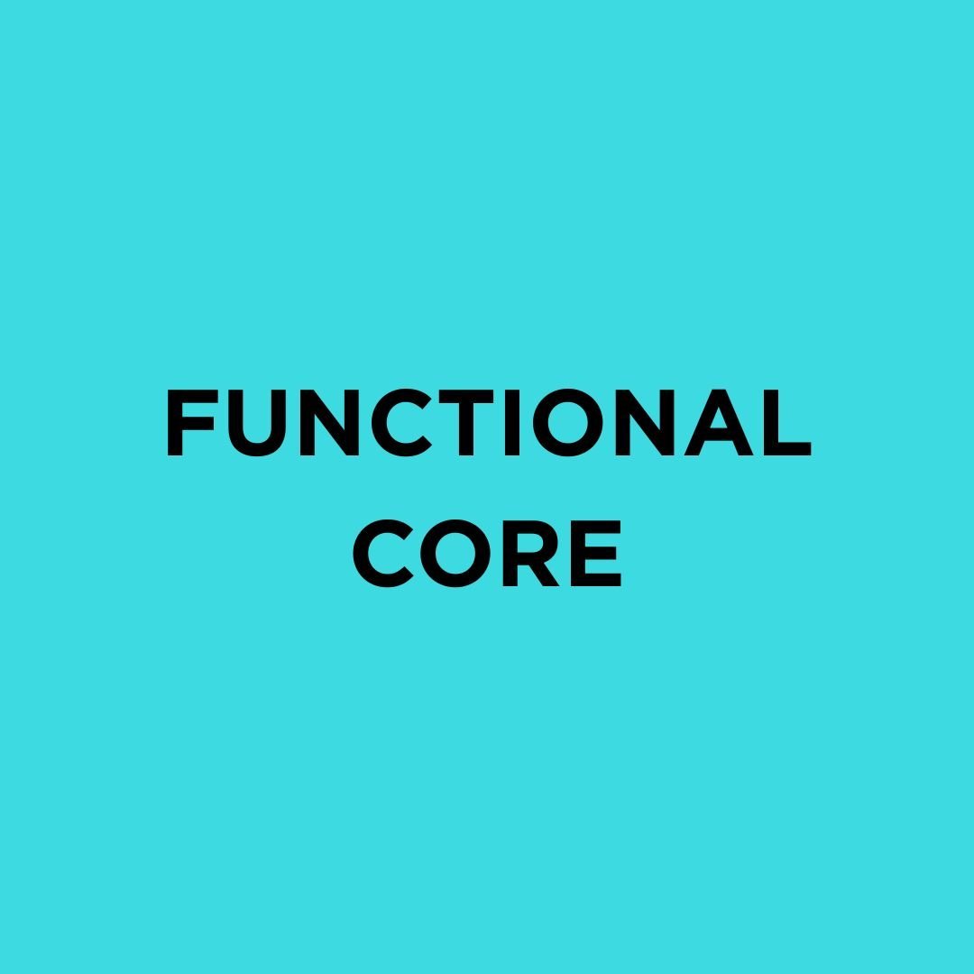 Functional Core