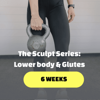 The Sculpt Series: Lower body & Glutes