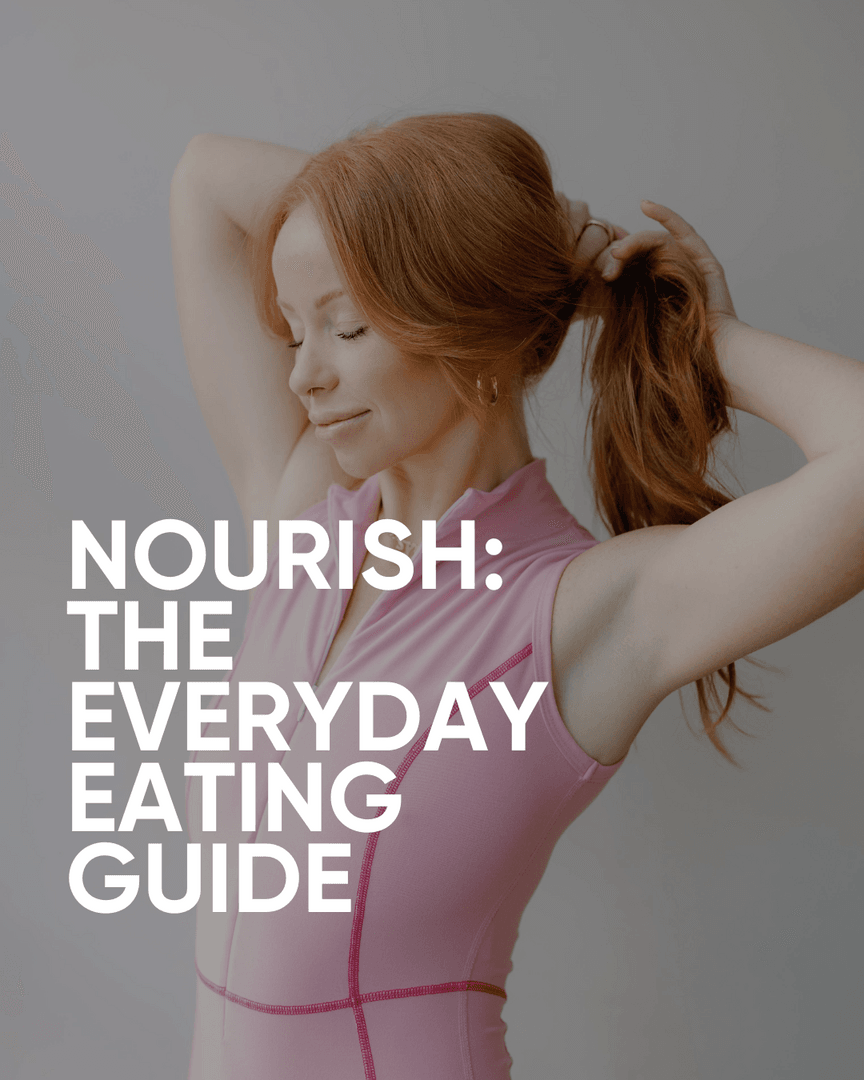 NOURISH: THE EVERYDAY EATING GUIDE