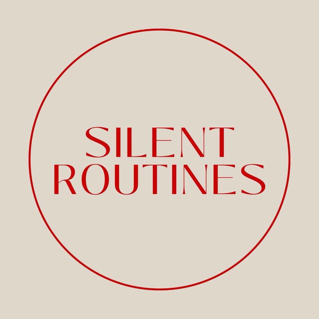 Silent Routines