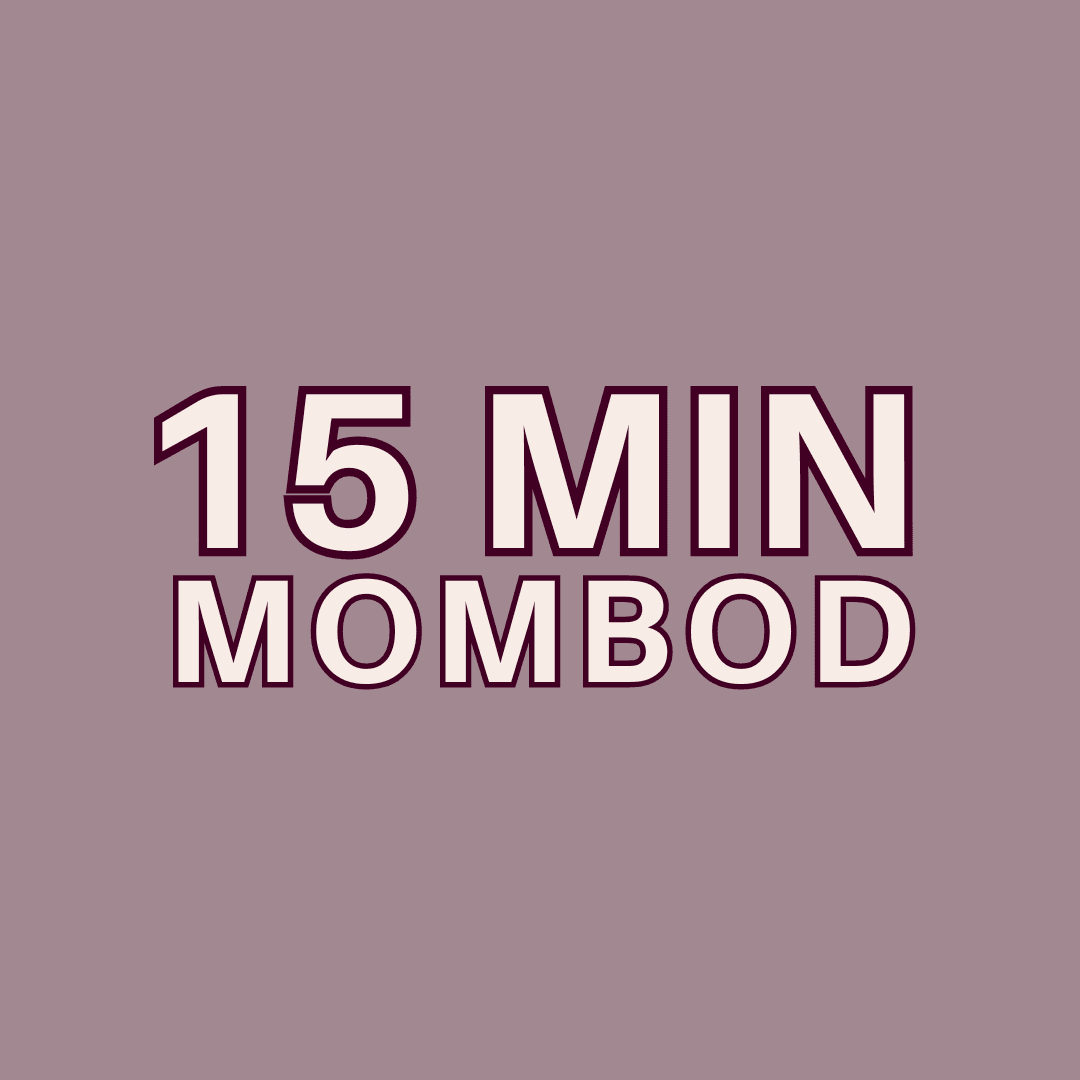 15 Min Mombod