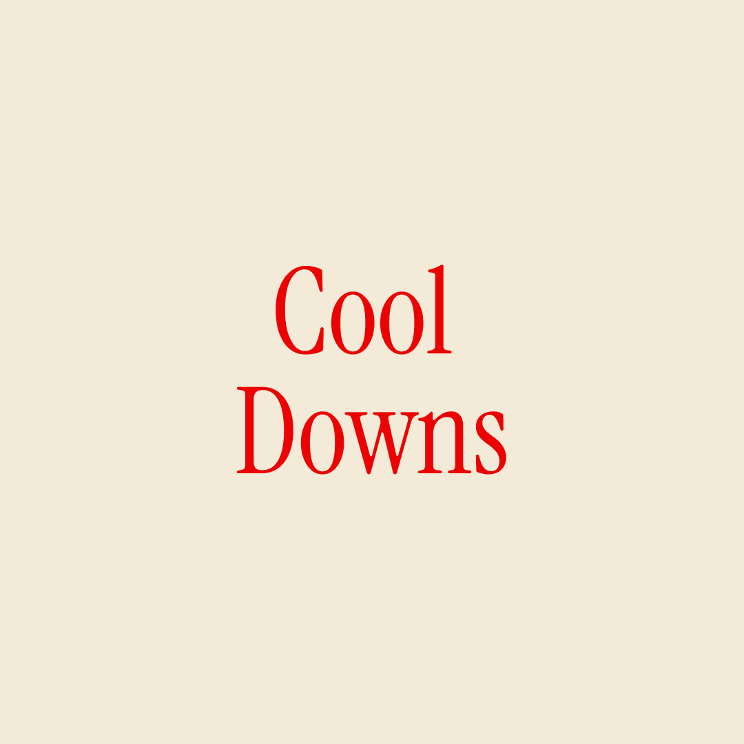 Cool Downs