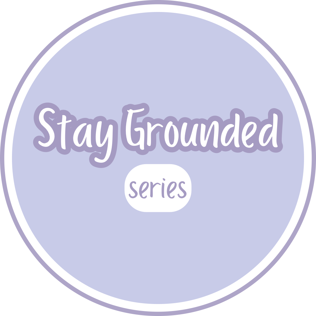 Stay Grounded