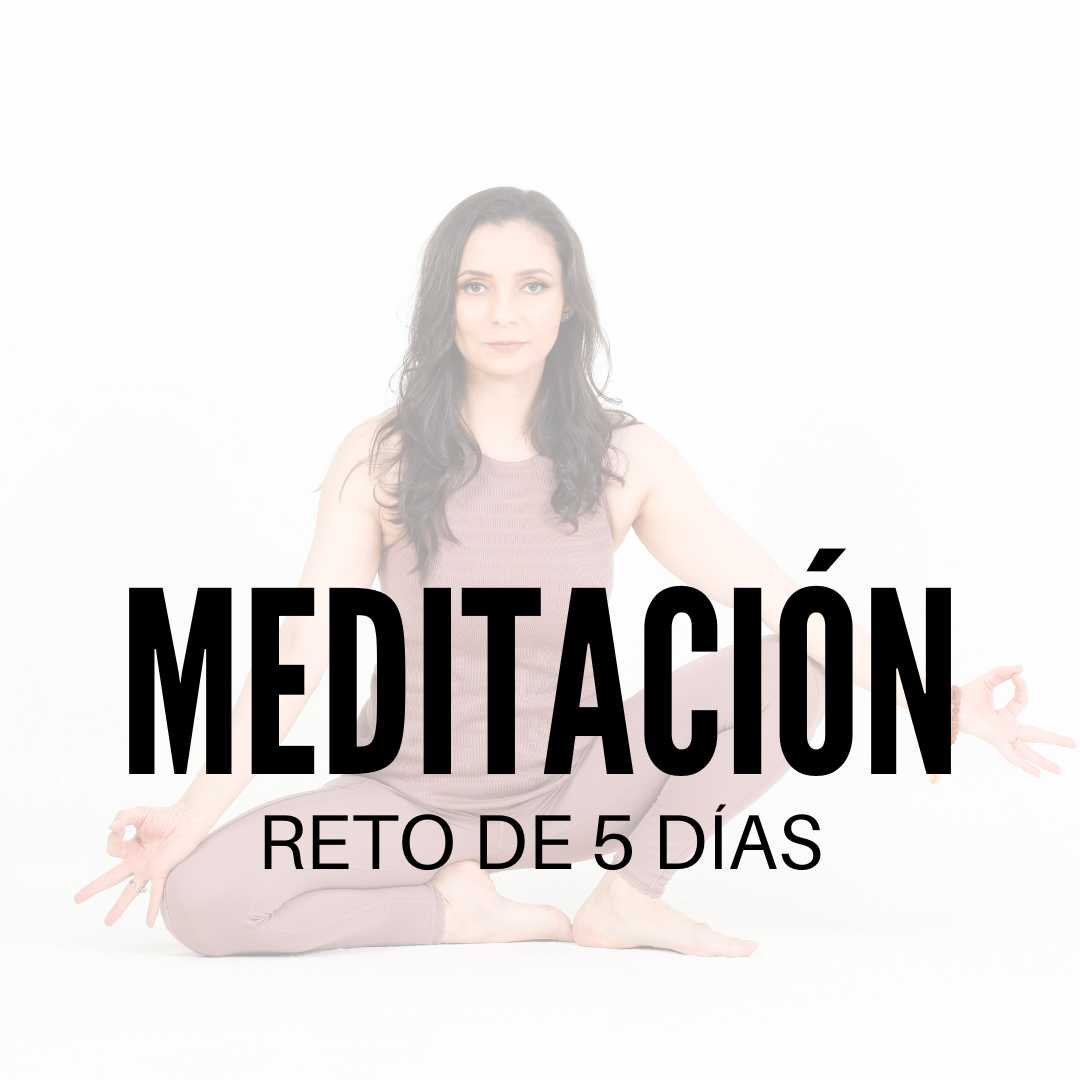 Reto 5 días de Meditación