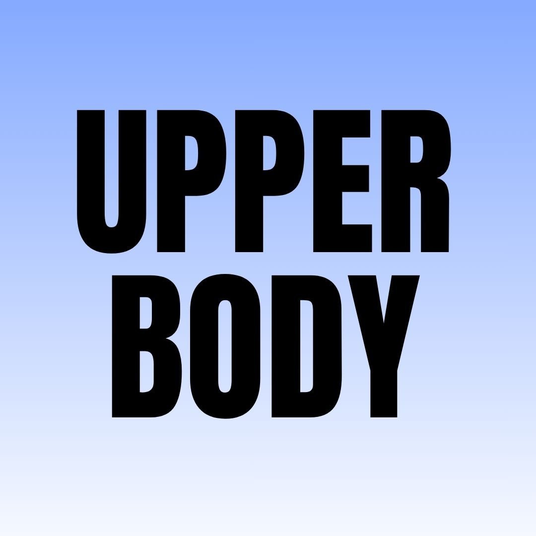 Upper Body