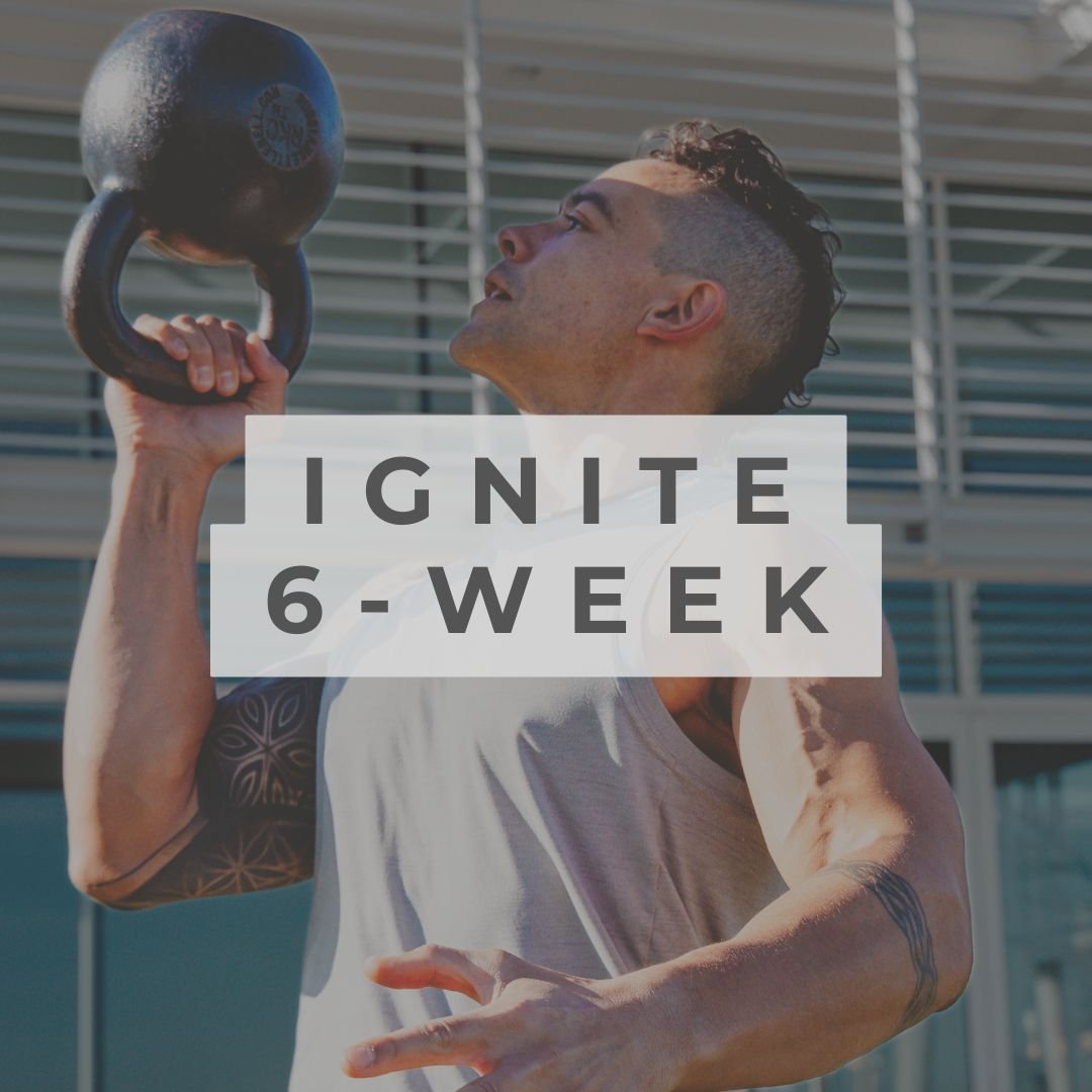 Ignite | 6-week Program