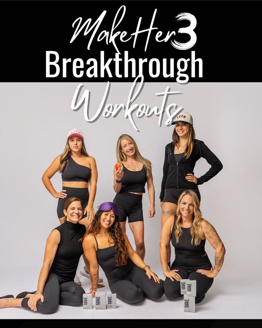 MakeHER Breakthrough Month 1!