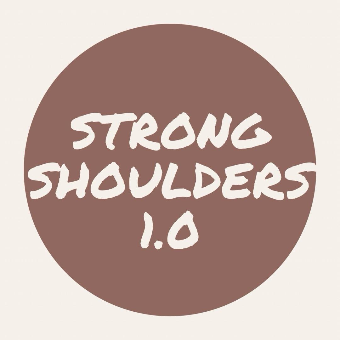 Strong Shoulders 1.0