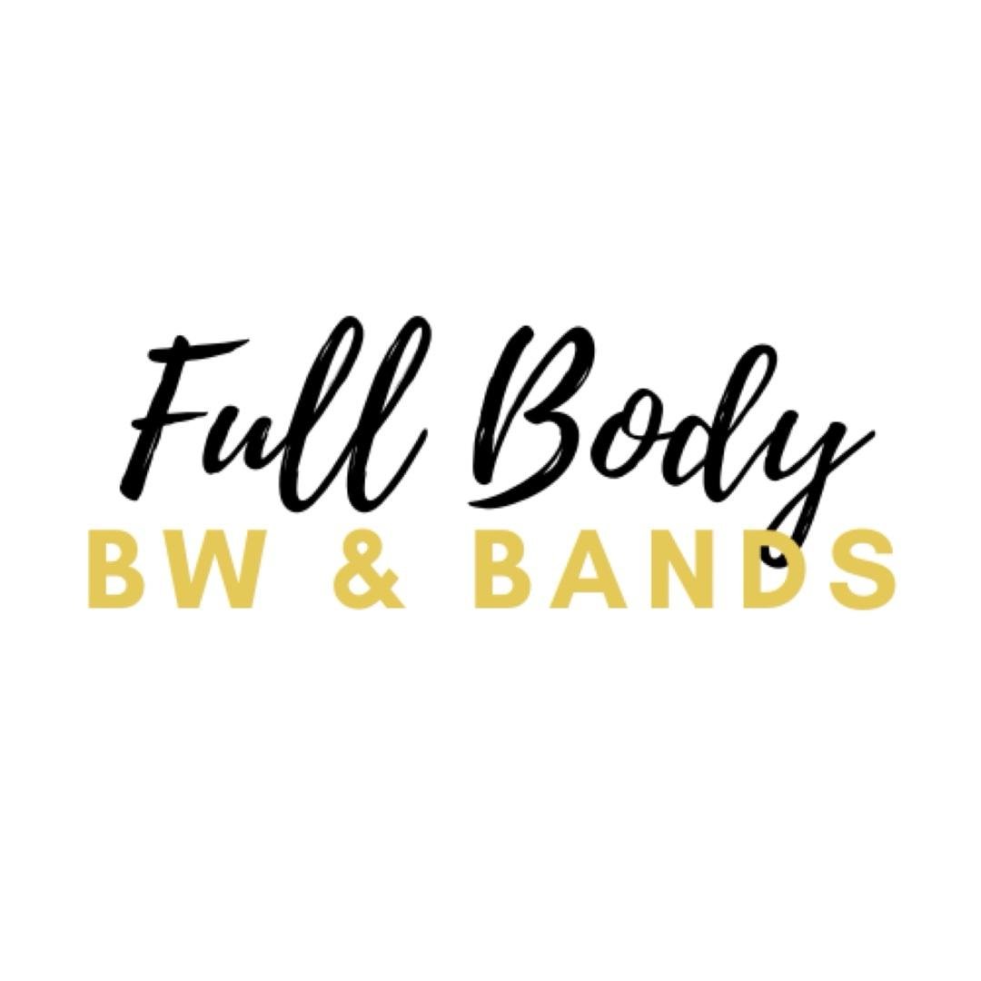 FULL BODY (BW & BANDS)