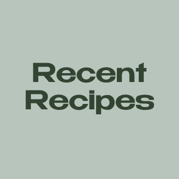 RECENT RECIPES