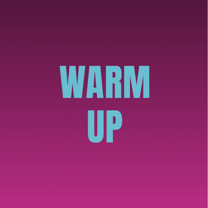 Warm Up