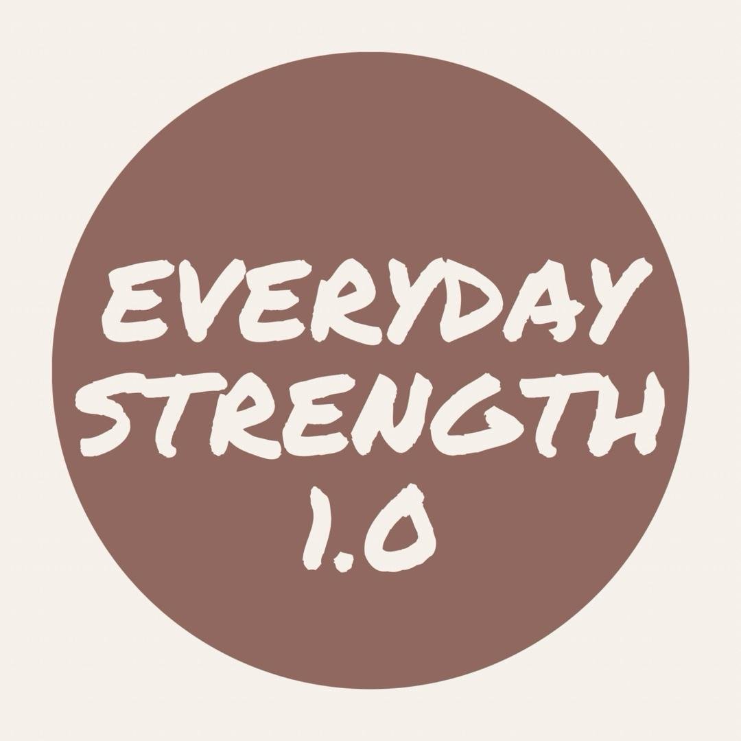 Everyday Strength 1.0