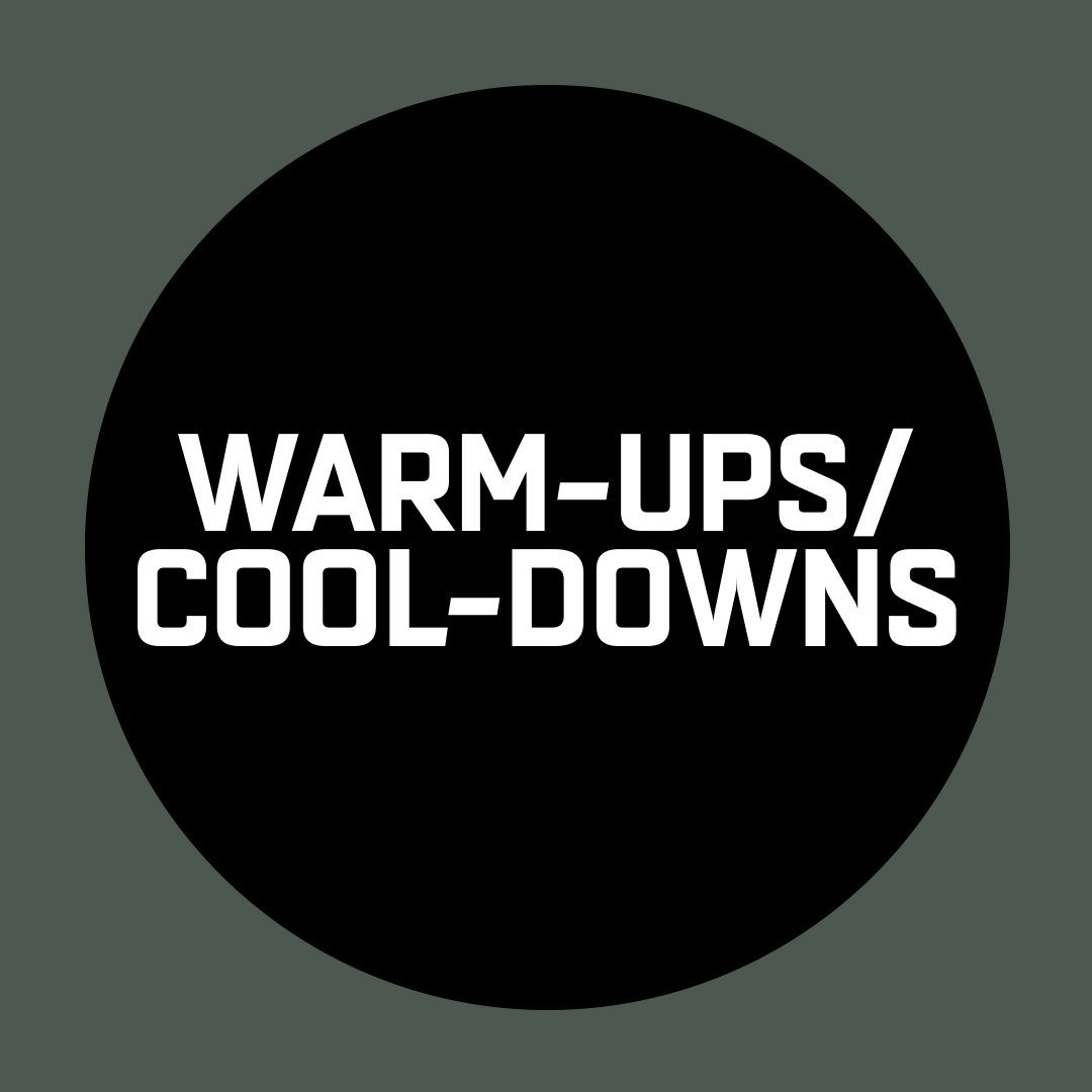 Warm-ups & Cool-downs