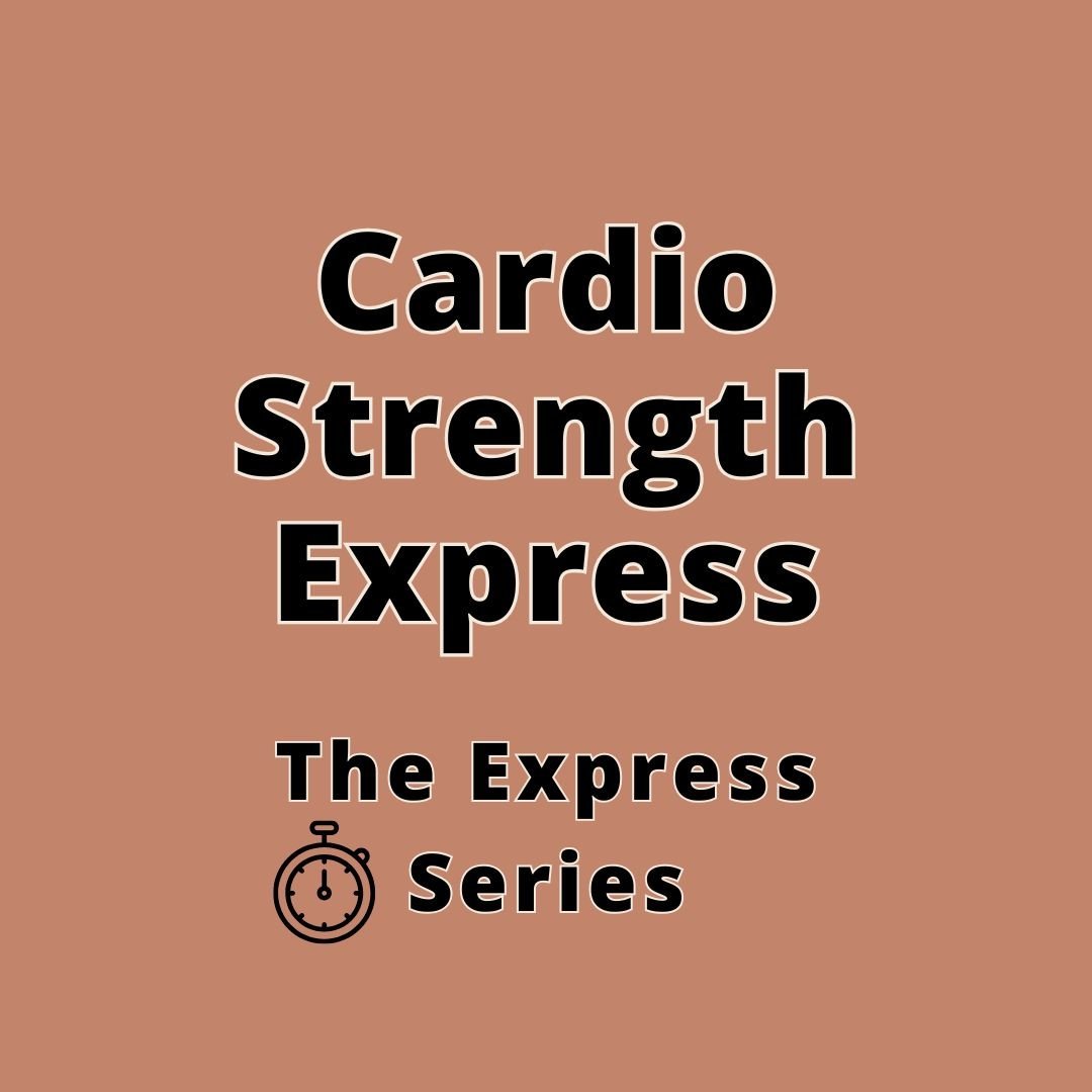Cardio Strength Express