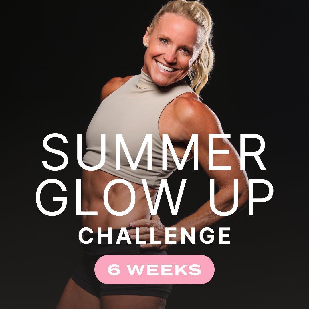 OLD 6 Week Summer Glow Up