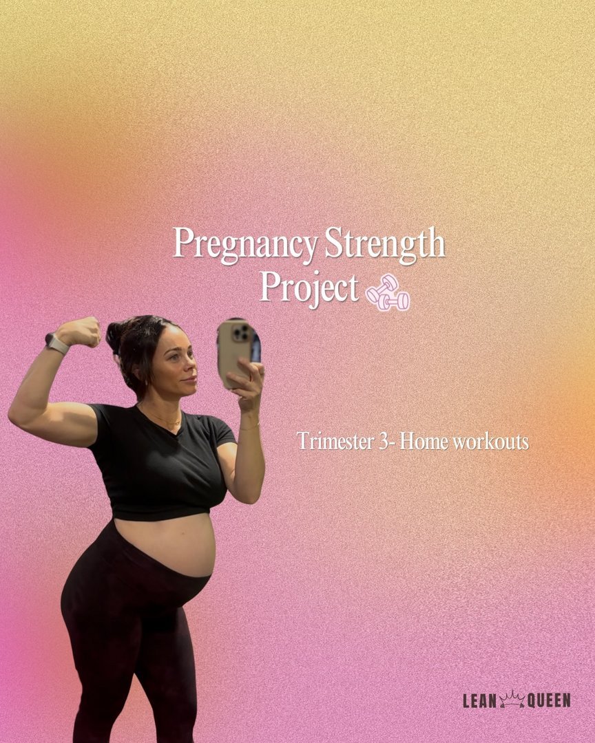 Pregnancy Strength Project -  3rd trimester (HOME)