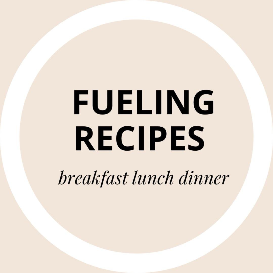Fueling Recipes