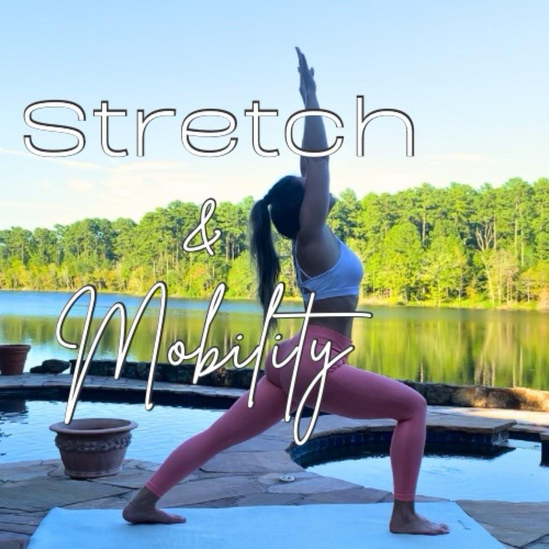 Mobility & Stretch