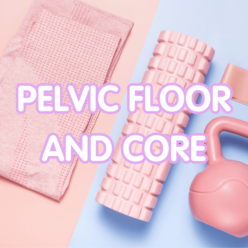 6 Week Pelvic Floor and Core Program