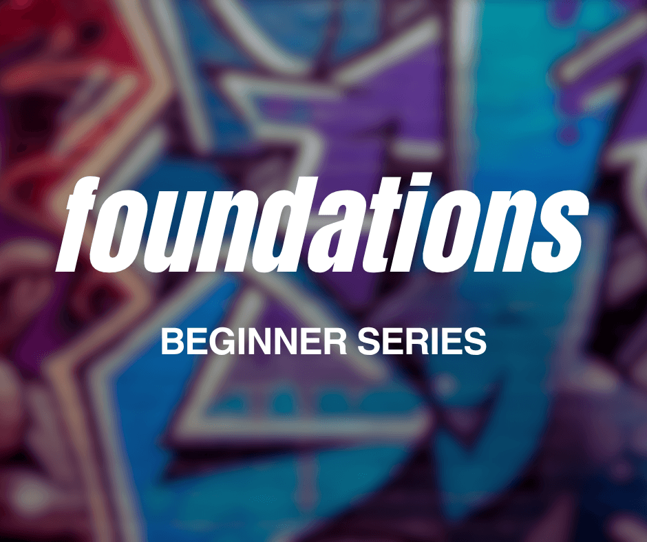 Foundations Beginner Series