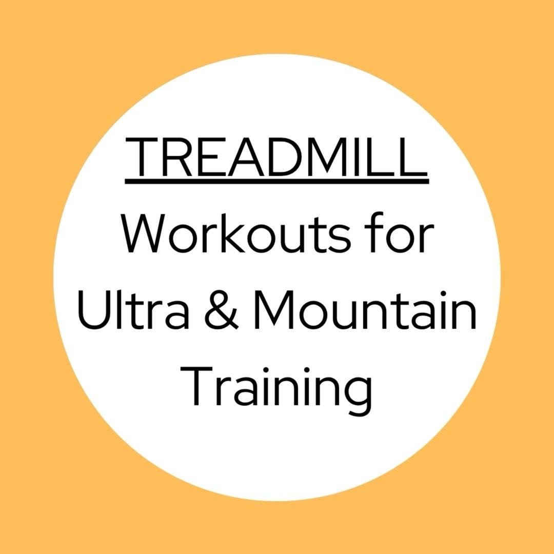 Treadmill Workouts for Endurance & Mountain Events