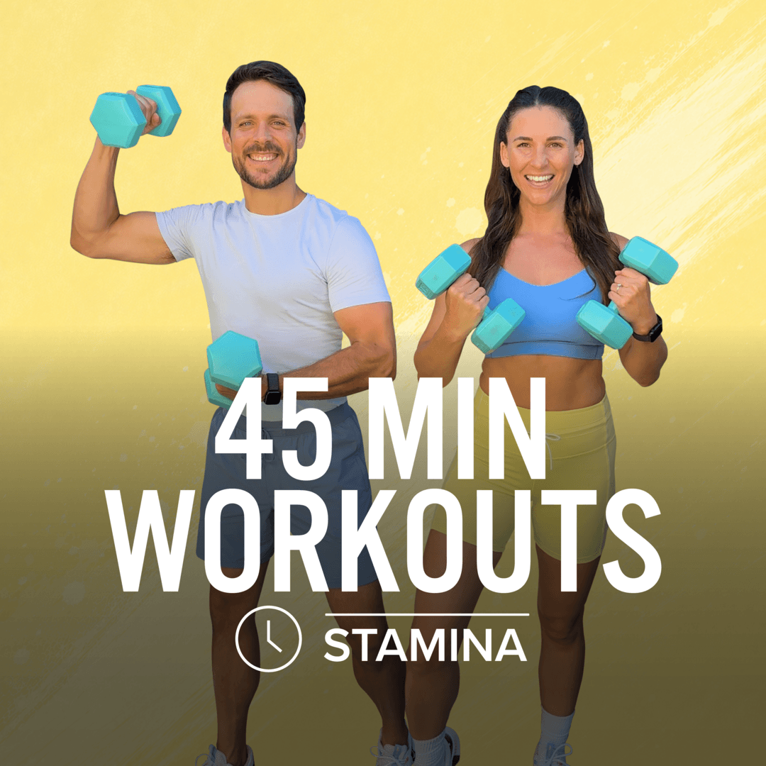 45 MIN WORKOUTS