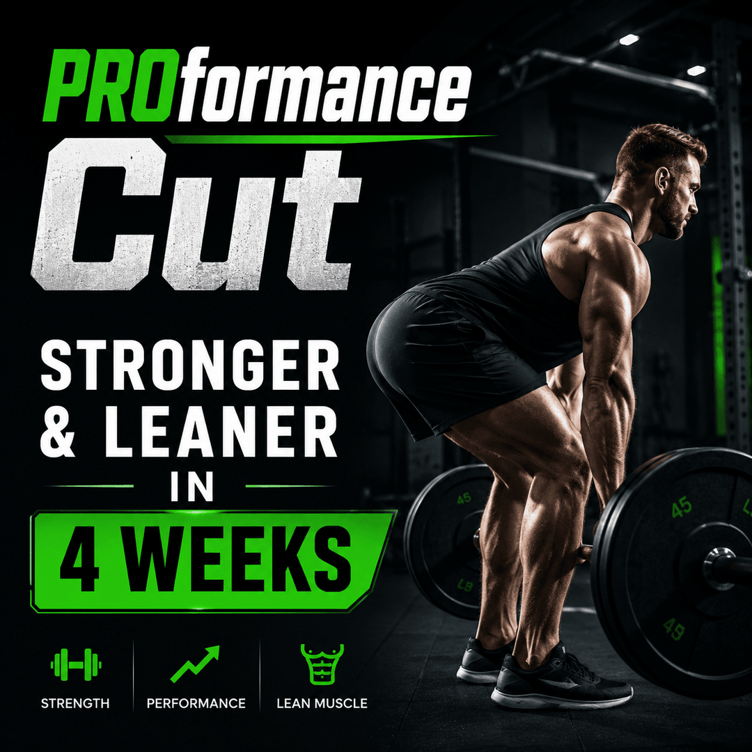 Proformance Cut: Stronger & Leaner in 4 Weeks