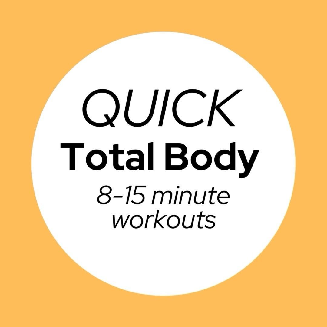 Quick 8-15 Min Workouts