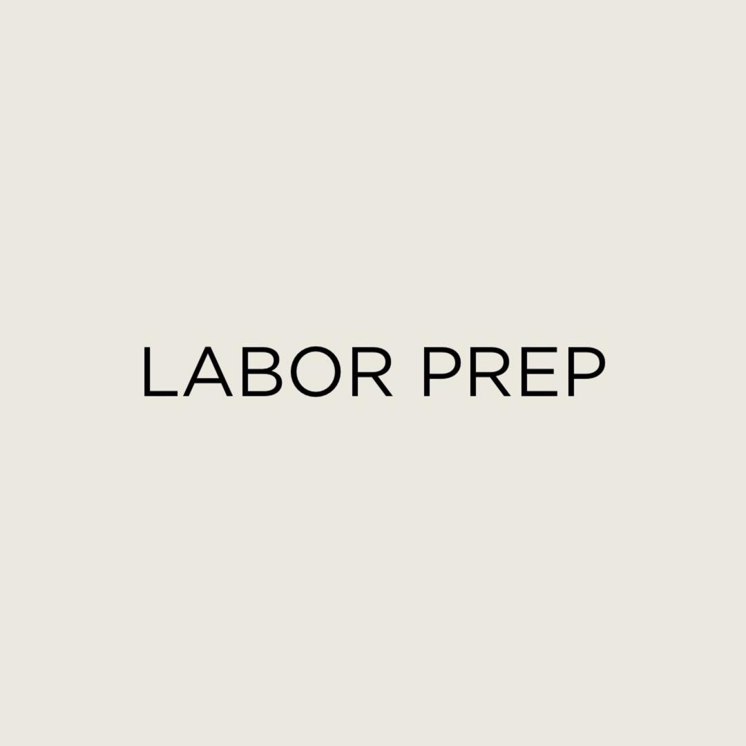 LABOR PREP