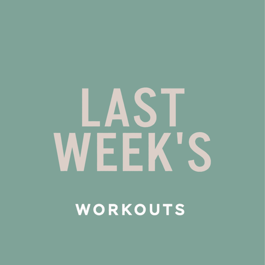Last week's workouts