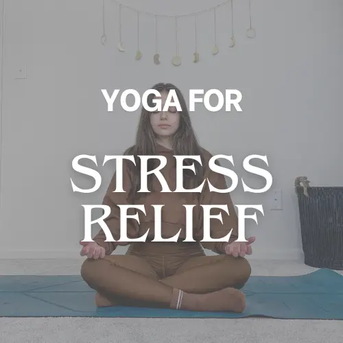 Yoga for Stress Relief.