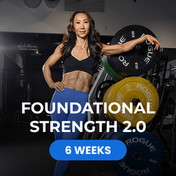 Foundational Strength 2.0 - HOME/GYM