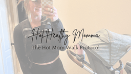 Hot Mom Walk Protocol