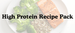 High Protein Recipe Pack