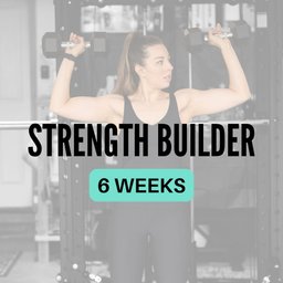 Strength Builder - Phase 2