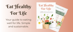 Eat Healthy for Life Guide